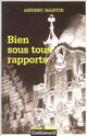  Achetez le livre d'occasion Bien sous tous rapports de Andreu Martin sur Livrenpoche.com 