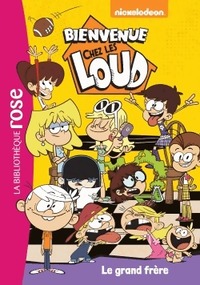 Achetez le livre d'occasion Bienvenue chez les Loud Tome III : Le grand frère de Nickelodeon sur Livrenpoche.com 