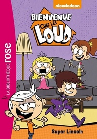  Achetez le livre d'occasion Bienvenue chez les Loud Tome VI : Super Lincoln de Nickelodeon sur Livrenpoche.com 