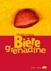  Achetez le livre d'occasion Bière grenadine sur Livrenpoche.com 