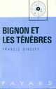  Achetez le livre d'occasion Bignon et les ténèbres de Francis Didelot sur Livrenpoche.com 