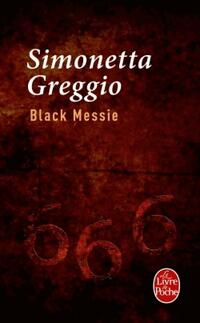  Achetez le livre d'occasion Black Messie de Simonetta Greggio sur Livrenpoche.com 