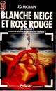  Achetez le livre d'occasion Blanche Neige et Rose Rouge de Ed McBain sur Livrenpoche.com 