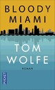  Achetez le livre d'occasion Bloody Miami de Tom Wolfe sur Livrenpoche.com 