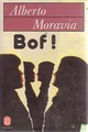  Achetez le livre d'occasion Bof ! de Alberto Moravia sur Livrenpoche.com 