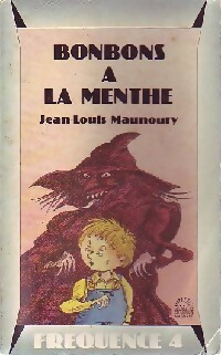  Achetez le livre d'occasion Bonbons à la menthe de Jean-Louis Maunoury sur Livrenpoche.com 