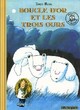  Achetez le livre d'occasion Boucle d'or et les trois ours de Tony Ross sur Livrenpoche.com 