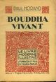  Achetez le livre d'occasion Bouddha vivant de Paul Morand sur Livrenpoche.com 