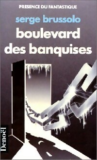  Achetez le livre d'occasion Boulevard des banquises de Serge Brussolo sur Livrenpoche.com 