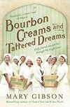  Achetez le livre d'occasion Bourbon Creams and Tattered Dreams sur Livrenpoche.com 