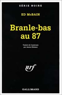  Achetez le livre d'occasion Branle-bas au 87 de Ed McBain sur Livrenpoche.com 