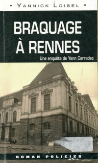  Achetez le livre d'occasion Braquage à Rennes de Yannick Loisel sur Livrenpoche.com 