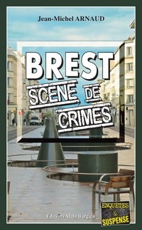  Achetez le livre d'occasion Brest scène de crimes de Jean-Michel Arnaud sur Livrenpoche.com 
