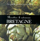  Achetez le livre d'occasion Bretagne : recettes & adresses sur Livrenpoche.com 