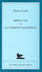  Achetez le livre d'occasion Brève vie de Katherine Mansfield sur Livrenpoche.com 