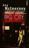  Achetez le livre d'occasion Bright Lights, Big City sur Livrenpoche.com 