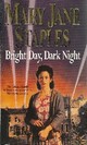  Achetez le livre d'occasion Bright day, dark night de Mary-Jane Staples sur Livrenpoche.com 