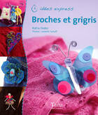  Achetez le livre d'occasion Broches et grigris sur Livrenpoche.com 