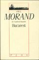  Achetez le livre d'occasion Bucarest de Paul Morand sur Livrenpoche.com 