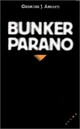 Achetez le livre d'occasion Bunker-Parano de Georges-Jean Arnaud sur Livrenpoche.com 