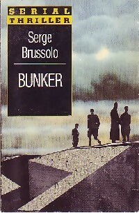  Achetez le livre d'occasion Bunker de Serge Brussolo sur Livrenpoche.com 