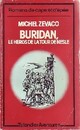  Achetez le livre d'occasion Buridan. Le héros de la tour de Nesle de Michel Zévaco sur Livrenpoche.com 