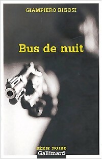  Achetez le livre d'occasion Bus de nuit de Giampiero Rigosi sur Livrenpoche.com 