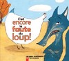  Achetez le livre d'occasion C'est encore la faute du loup sur Livrenpoche.com 