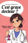  Achetez le livre d'occasion C'est grave docteur ? sur Livrenpoche.com 