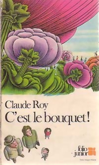  Achetez le livre d'occasion C'est le bouquet ! de Claude Roy sur Livrenpoche.com 