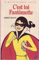  Achetez le livre d'occasion C'est toi Fantômette de Georges Chaulet sur Livrenpoche.com 