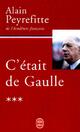  Achetez le livre d'occasion C'était de Gaulle Tome III de Alain Peyrefitte sur Livrenpoche.com 