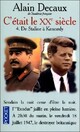  Achetez le livre d'occasion C'était le XXe siècle Tome IV : De Staline à Kennedy de Alain Decaux sur Livrenpoche.com 