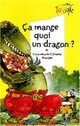  Achetez le livre d'occasion Ca mange quoi un dragon ? de Yves-Marie Clément sur Livrenpoche.com 