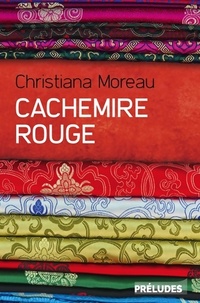  Achetez le livre d'occasion Cachemire rouge de Christiana Moreau sur Livrenpoche.com 