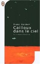  Achetez le livre d'occasion Cailloux dans le ciel de Isaac Asimov sur Livrenpoche.com 