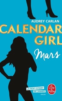  Achetez le livre d'occasion Calendar girl : mars de Carlan Audrey sur Livrenpoche.com 