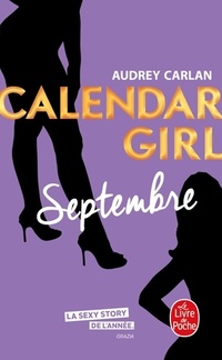  Achetez le livre d'occasion Calendar girl : septembre de Audrey Carlan sur Livrenpoche.com 