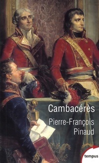  Achetez le livre d'occasion Cambacérès de Pierre-François Pinaud sur Livrenpoche.com 