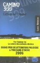  Achetez le livre d'occasion Camino 999 de Catherine Fradier sur Livrenpoche.com 