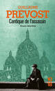  Achetez le livre d'occasion Cantique de l'assassin de Guillaume Prévost sur Livrenpoche.com 
