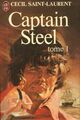  Achetez le livre d'occasion Captain Steel Tome I de Cécil Saint-Laurent sur Livrenpoche.com 