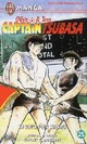  Achetez le livre d'occasion Captain Tsubasa Tome XXV : En route pour l'avenir de Yoichi Takahashi sur Livrenpoche.com 