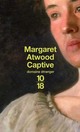  Achetez le livre d'occasion Captive de Margaret Atwood sur Livrenpoche.com 