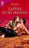  Achetez le livre d'occasion Captive de ses passions sur Livrenpoche.com 