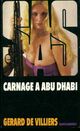  Achetez le livre d'occasion Carnage à Abu Dhabi de Gérard De Villiers sur Livrenpoche.com 
