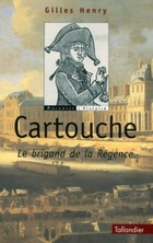  Achetez le livre d'occasion Cartouche : Le brigand de la régence sur Livrenpoche.com 