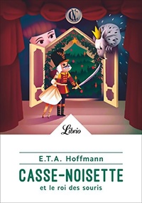  Achetez le livre d'occasion Casse-noisettes et le roi des souris de Ernst Theodor Amadeus Hoffmann sur Livrenpoche.com 