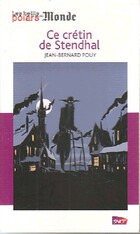  Achetez le livre d'occasion Ce crétin de Stendhal sur Livrenpoche.com 