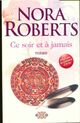  Achetez le livre d'occasion Ce soir et à jamais de Nora Roberts sur Livrenpoche.com 